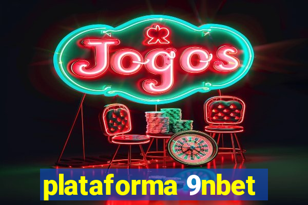 plataforma 9nbet